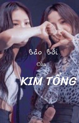 Bảo Bối Của Kim Tổng