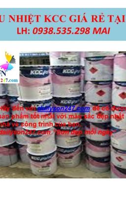 BÁO GIÁ  SƠN CHỊU NHIỆT KCC 200 ĐỘ & 600 ĐỘ GIÁ RẺ LH: 0938.535.298 Mai