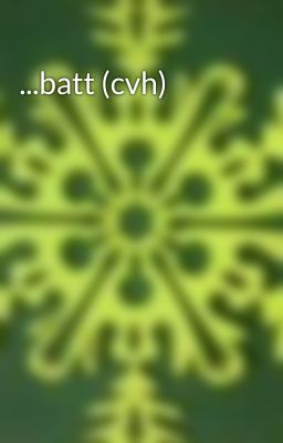 ...batt (cvh)