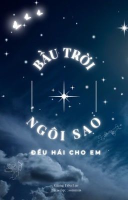  Bầu Trời Ngôi Sao Đều Hái Cho Em