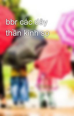 bbr các dây thần kinh sọ