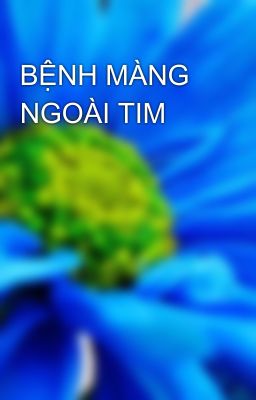 BỆNH MÀNG NGOÀI TIM