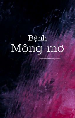 Bệnh Mộng Mơ