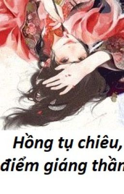 [BH][ĐN] Hồng tụ chiêu, điểm giáng thần - Mạc danh kỳ diệu bất khả ngôn.