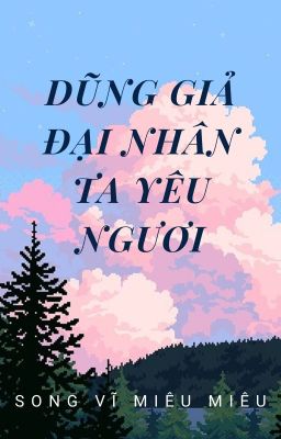 [BH]_Dũng giả đại nhân ta yêu ngươi ( Tây huyễn ) - Song Vĩ Miêu Miêu