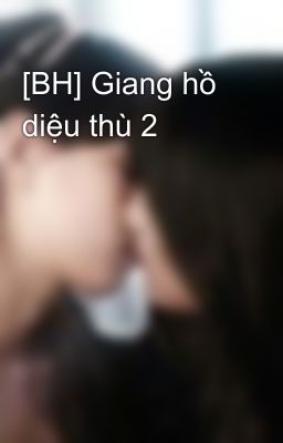 [BH] Giang hồ diệu thù 2