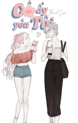 [BHTT] [Age Gap] CÔ ẤY YÊU TÔI