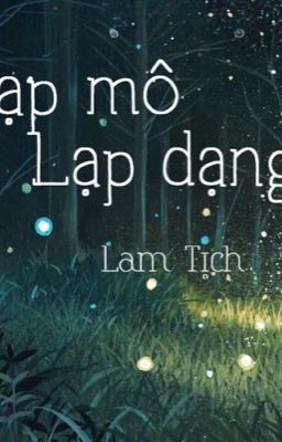 [BHTT] LẠP MÔ LẠP DẠNG_LAM TỊCH/ 拉模拉样