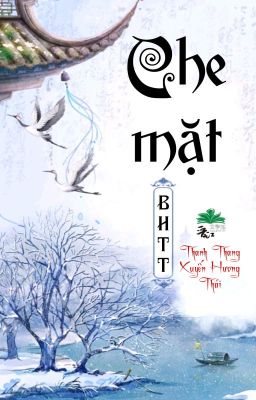 [BHTT] [QT] Che Mặt - Thanh Thang Xuyến Hương Thái