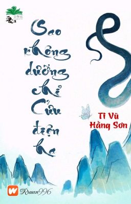 [BHTT] [QT] Sao Không Dưỡng Chỉ Cửu Điện Hạ - Ti Vũ Hằng Sơn