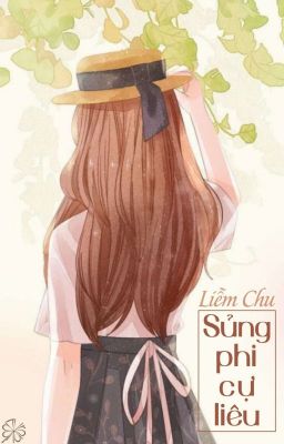 |BHTT|QT| Sủng phi cự liêu - Liễm Chu