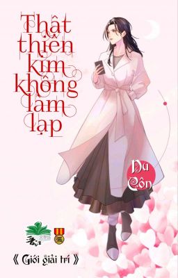 [BHTT] [QT] Thật Thiên Kim Không Làm Lạp - Du Côn