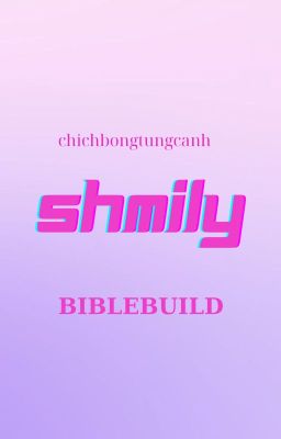 [BIBLEBUILD] 𝕊ℍ𝕄𝕀𝕃𝕐