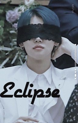 [ Bighit Family Fiction ] Thực Thí Nghiệm. Eclipse.