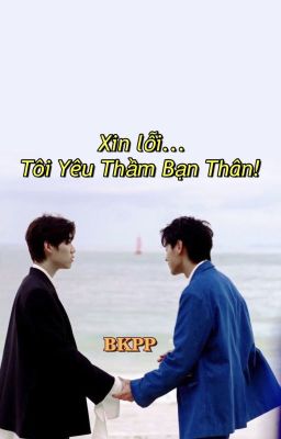 (BKPP) Yêu Thầm Bạn Thân