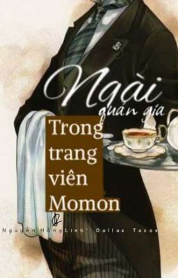 (BL) Ngài quản gia trong trang viên Momon