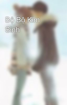 Bộ Bộ Kim Sinh