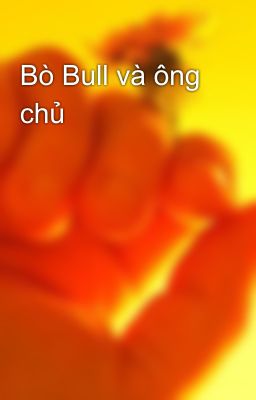 Bò Bull và ông chủ