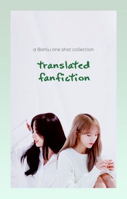 BonLu Fanfic - Truyện dịch