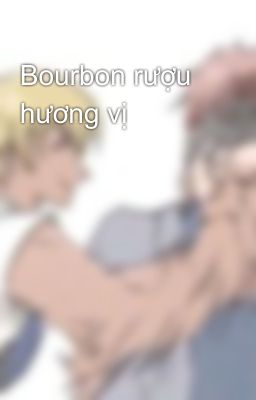 Bourbon rượu hương vị