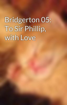 Bridgerton 05: To Sir Phillip, with Love