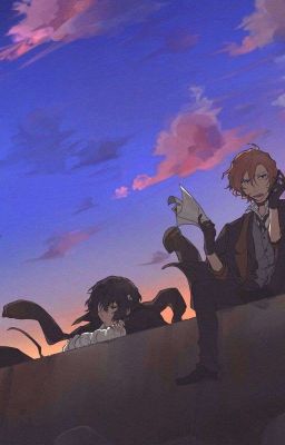 [BSD] [Soukoku/DaChuu] Nơi Ta Bắt Đầu