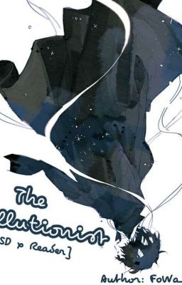 [BSD x Reader] The Illutionist [DROP]