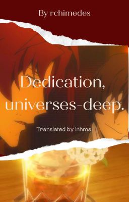 [Bungou Stray Dogs] [Odazai] Dedication, universes-deep