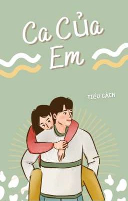 Ca Của Em (18+)