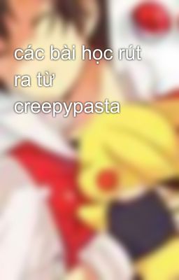 các bài học rút ra từ creepypasta