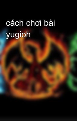 cách chơi bài yugioh