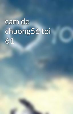 cam de chuong56 toi 61