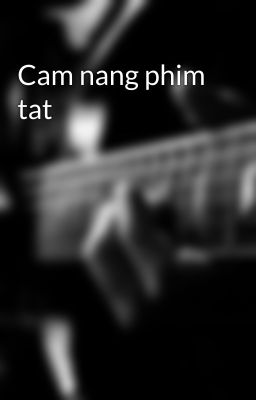 Cam nang phim tat