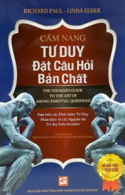 Cẩm nang tư duy đặt câu hỏi bản chất