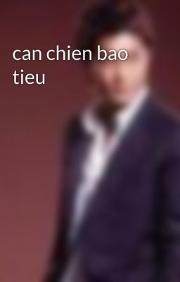 can chien bao tieu