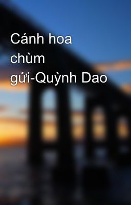 Cánh hoa chùm gửi-Quỳnh Dao