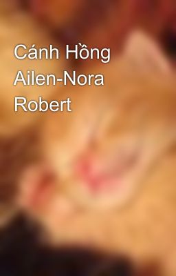 Cánh Hồng Ailen-Nora Robert