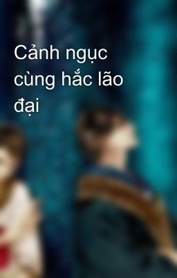 Cảnh ngục cùng hắc lão đại 