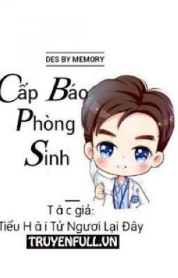 Cấp Báo Phòng Sinh [ HOÀN ]