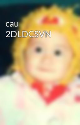 cau 2DLDCSVN