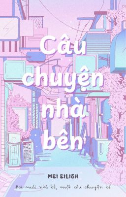 Câu chuyện nhà bên