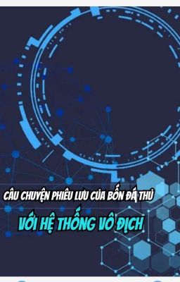 Câu Chuyện Phiêu Lưu Với Hệ Thống Của Bốn Đá Thủ (Quyển 1) 