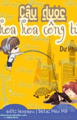 Câu được hoa hoa công tử