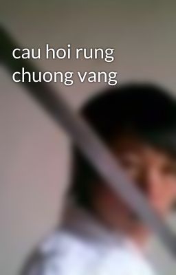 cau hoi rung chuong vang