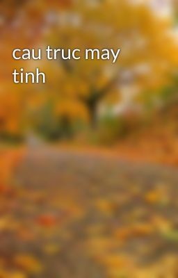 cau truc may tinh