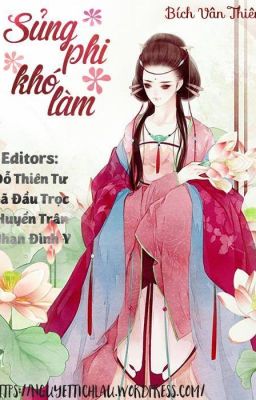 [CĐ,S] Sủng phi khó làm - Bích Vân Thiên