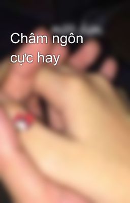 Châm ngôn cực hay