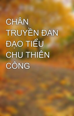 CHÂN TRUYỀN ĐAN ĐẠO TIỂU CHU THIÊN CÔNG