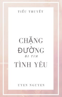 Chặng đường đi tìm tình yêu