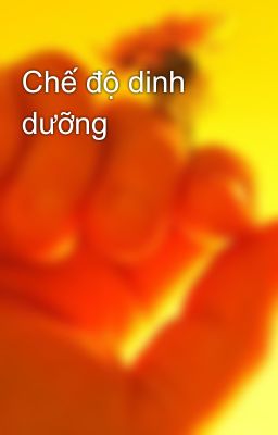 Chế độ dinh dưỡng